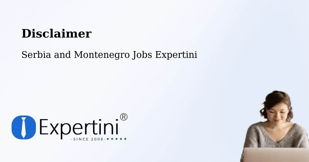 Disclaimer – Magog - Serbia and Montenegro Jobs Expertini