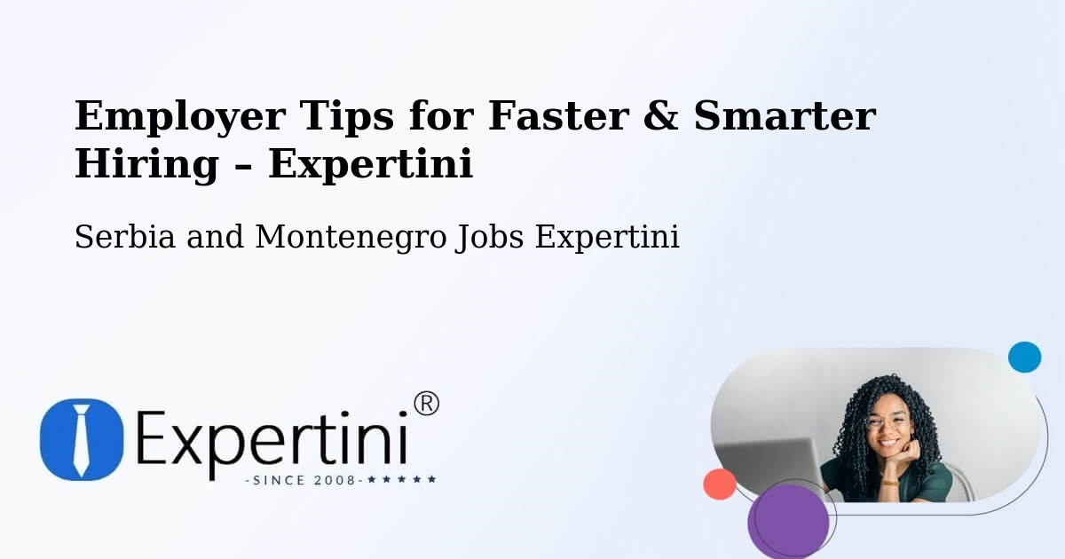 Employer Tips for Hiring & Recruitment – Magog - Magog, Serbia and Montenegro Jobs Expertini