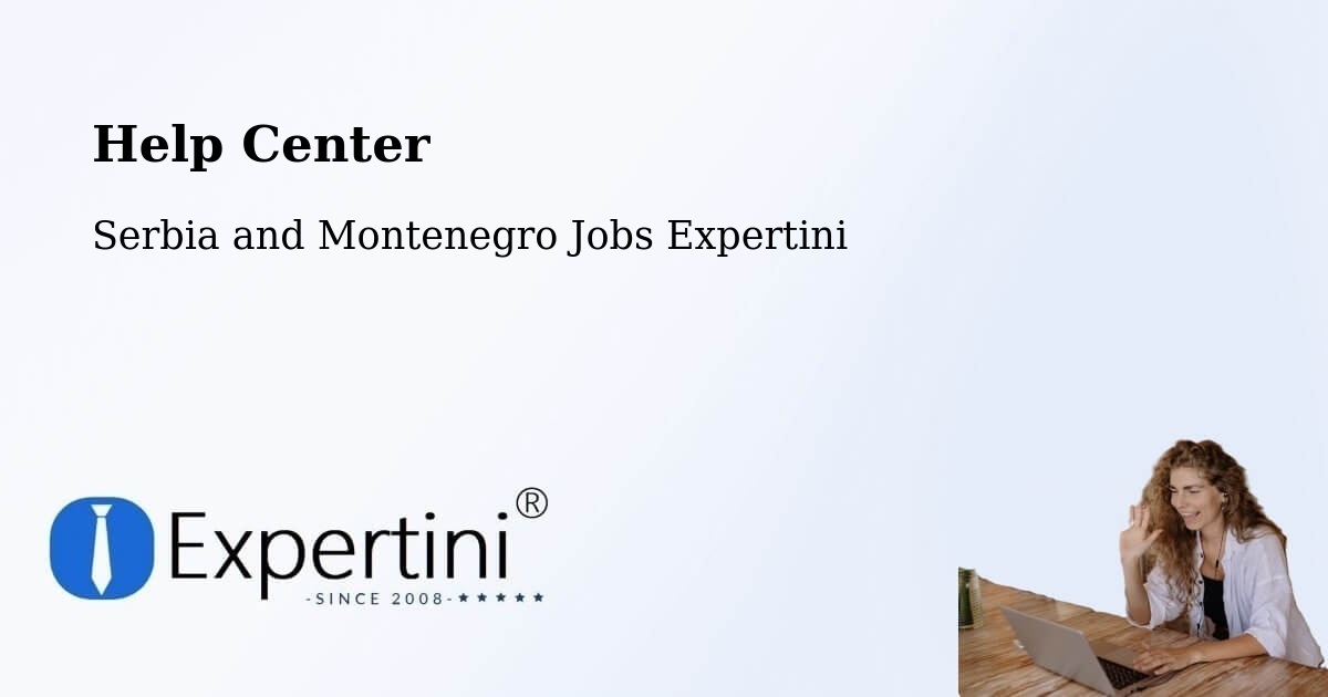 Help Center – Magog - Serbia and Montenegro Jobs Expertini