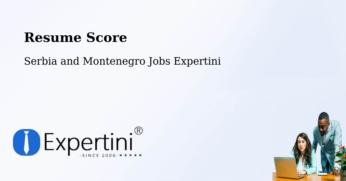 Resume Score & Job Description Match Tool – Magog - Serbia and Montenegro Jobs Expertini